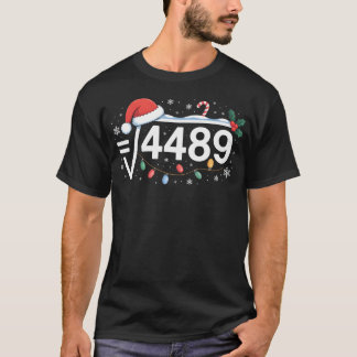 Camiseta Square Root 4489 Funny 67 Meme Math Teacher 6 7 Ch