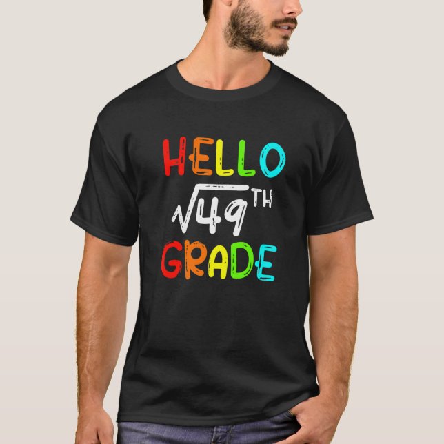 Camiseta Square Root Of 49 Grade Hello 7th Grade Back To Sc (Frente)
