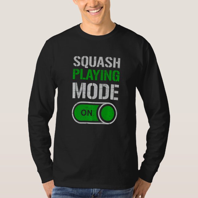 Camiseta Squash Playing Mode On Play Serve Racket Player (Frente)