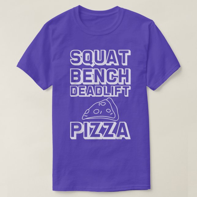 Camiseta Squat Bench Deadlift Pizza --- 30295273 (Frente do Design)