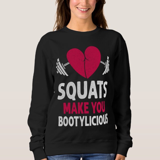 Camiseta Squats Make You Bootylicious Fitness Booty Nice Wo (Frente)