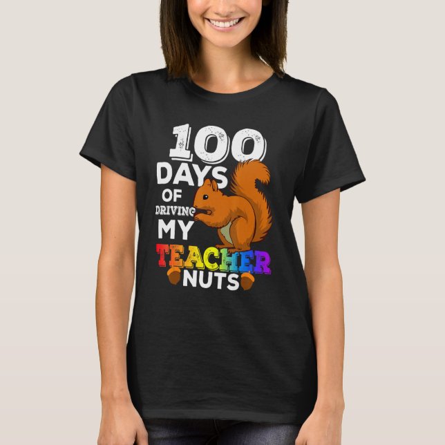 Camiseta Squirrel 100 Days of Driving My Teacher Nuts Squir (Frente)