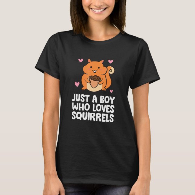 Camiseta Squirrel Forest Animal Apenas Um Menino Que Ama Es (Frente)