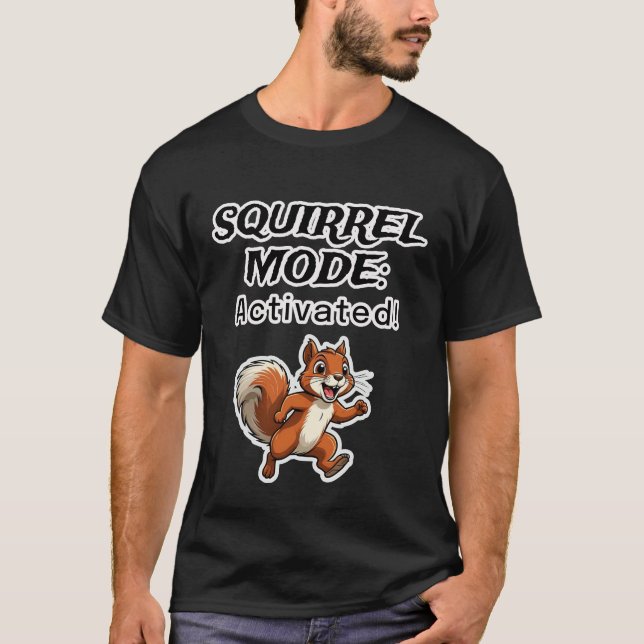 Camiseta Squirrel Mode Activated Funny Cartoon Design (Frente)