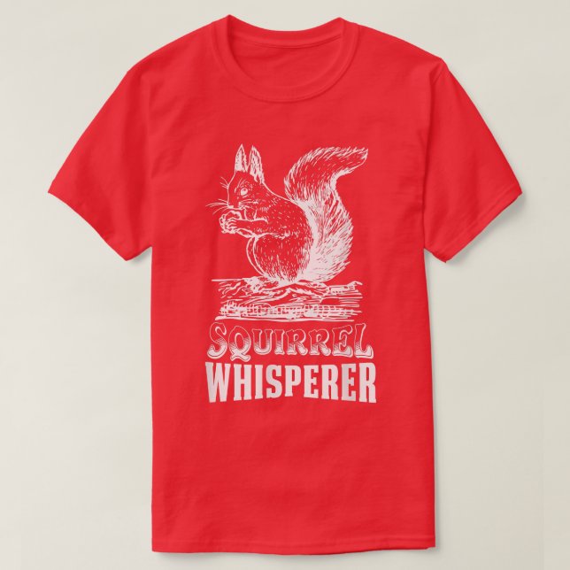 Camiseta Squirrel Whisperer Funny Nuts Squirrel lover Men K (Frente do Design)