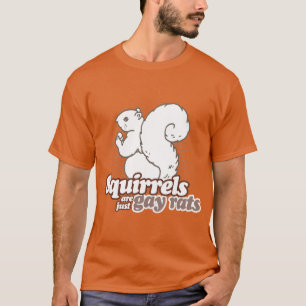 CAMISETA SQUIRRELS SÃO APENAS RATOS GAY