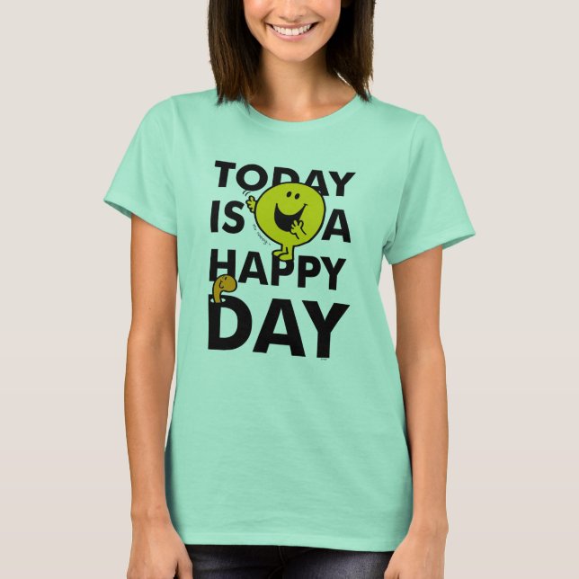 Camiseta Sr. Happy | Hoje é um dia feliz (Frente)