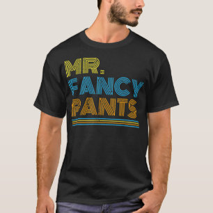 Camiseta Sr. Rico Pants Gift para um Senhor Verdadeiro Fanc