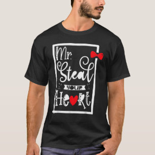 Camiseta Sr. Roube Seu Coração, Citação de amor engraçada p