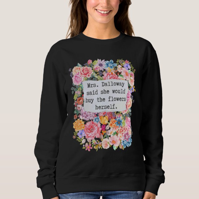 Camiseta Sra Dalloway Disse Que Compraria Flores Citações (Frente)
