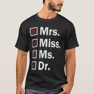 Camiseta Sra. Dr. Funny PHD Formando Stude Graduação