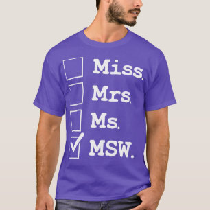 Camiseta Sra. MSW Engraçado Apreciação do Trabalhador Socia