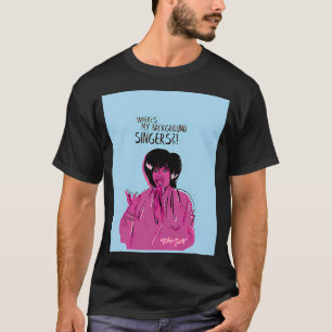 Camiseta Sra Patti Onde Estão Meus Cantores De Apoio
