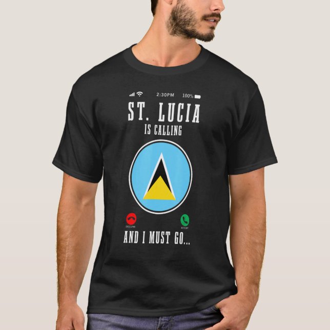 Camiseta St Lucia Is Calling And I Must Go  Saint Lucia Fla (Frente)