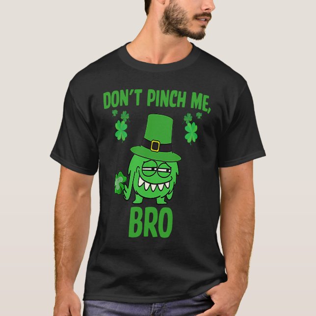 Camiseta St Patrick Don't Pinch Me Bro Irish St Patricks Da (Frente)