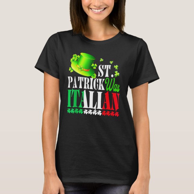 Camiseta St Patrick Was Italian St Patrick's Day Hat Clover (Frente)