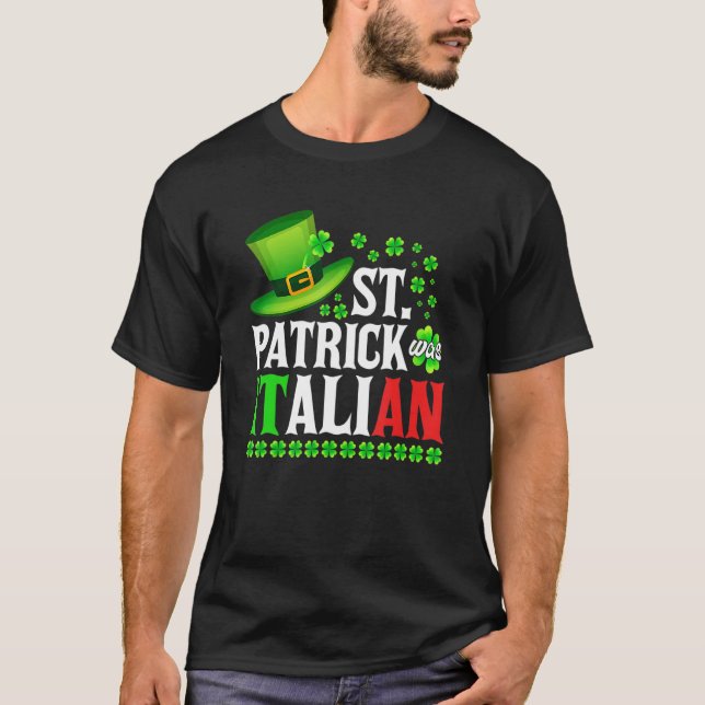 Camiseta St Patrick Was Italian St Patrick's Day Hat Clover (Frente)
