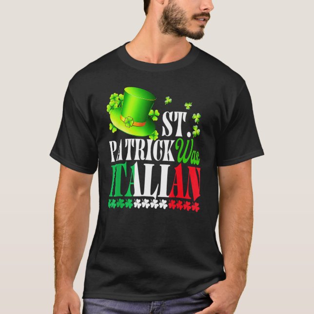 Camiseta St Patrick Was Italian St Patrick's Day Hat Clover (Frente)