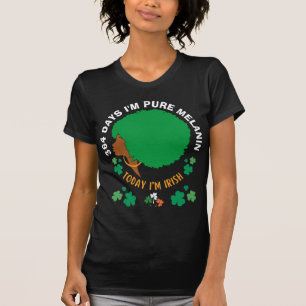 Camiseta St Patricks 364 dias Eu sou MELANIN hoje Eu sou IR