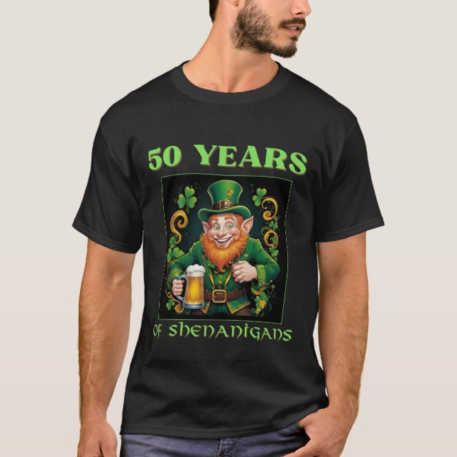 Camiseta St Patrick's Day 50 Years Of Shenanigans Birthday (Frente)
