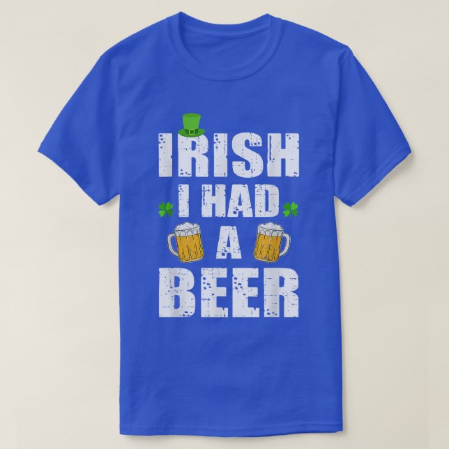 Camiseta St Patricks Day Drinking Distressed Irish I had a  (Frente do Design)