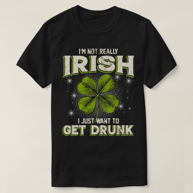 Camiseta St Patricks Day Engraçado Irish Quote Shamrock (Frente do Design)