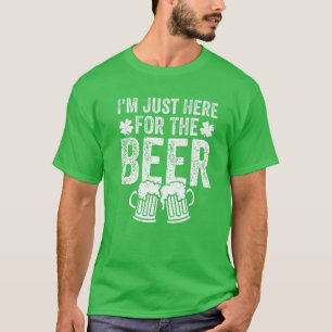 Camiseta St. Patrick's Day I'm Just Here For The Beer Drink