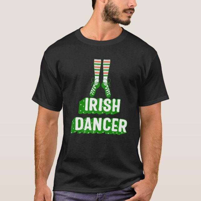 Camiseta St. Patricks Day Irish Dancer Lucky Dancing Teache (Frente)