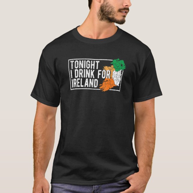 Camiseta St Patrick's Day Irish Flag Tonight I Drink For Ir (Frente)