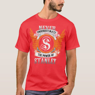 Camiseta Stanley Name Shirt Nunca Subestima A Potência O