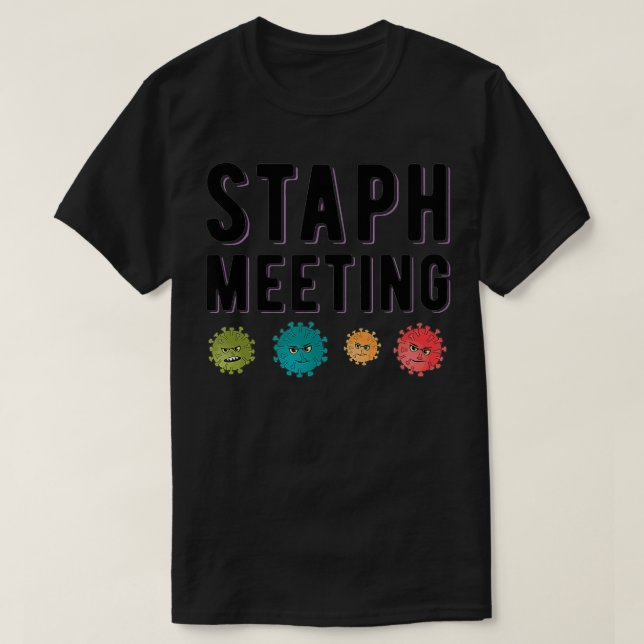 Camiseta Staph Science Bacterium Pathogen Pun Roupa (Frente do Design)