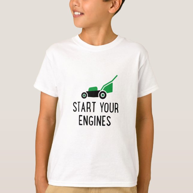Camiseta Start your Engines Lawn Mower (Frente)