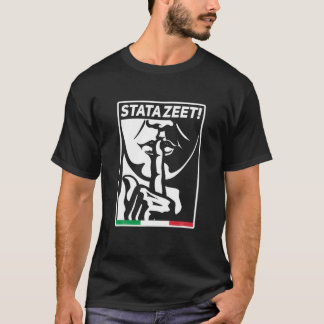 Camiseta STATAZEET Be Quiet STATAZIT Engraçado Italiano Ame