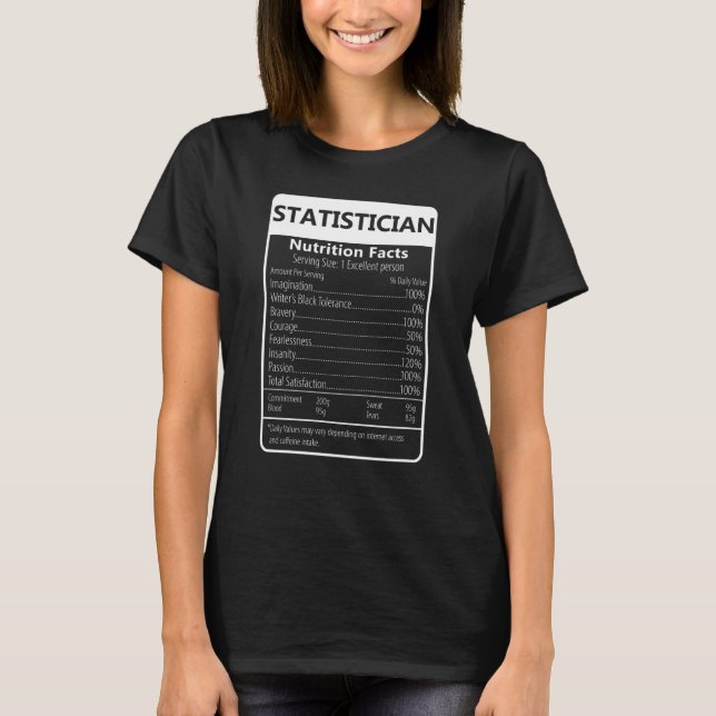 Camiseta Statistician Nutrition Facts Sarcastic Graphic (Frente)