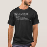 Camiseta Statistics Noun Meaning Is Right 95 Of The Time<br><div class="desc">Statistics Noun Meaning Is Right 95 Of The Time .statistics, math, data, geek, nerd, science, analytics, data scientist, funny, mathematics, statistician, curve, data nerd, data science, dinosaur, engineer, equation, graph, machine learning, probability, programmer, python</div>