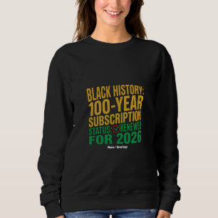 Camiseta Status da Assinatura de 100 Anos da História Negra