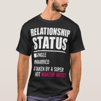 Camiseta Status de Relacionamento Tomado Por um Artista de