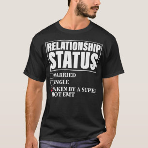 Camiseta Status do Relacionamento Tomado Pela Super Hot EMT
