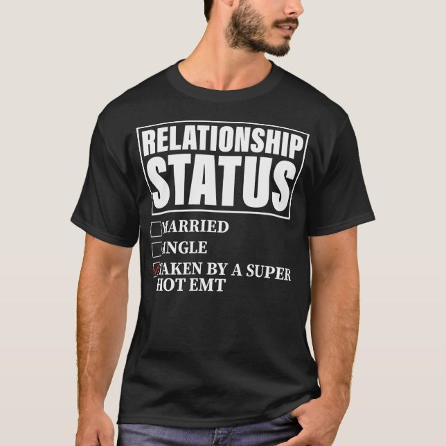 Camiseta Status do Relacionamento Tomado Pela Super Hot EMT (Frente)