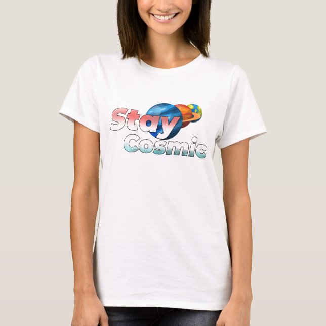 Camiseta Stay Cosmic Minimal Space Typography Design (Frente)