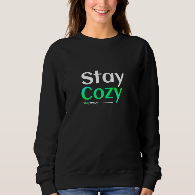Camiseta Stay Cozy. Stay Wavy. (Frente)