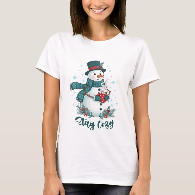 Camiseta Stay Cozy Winter Snowman With Hot Cocoa (Frente)