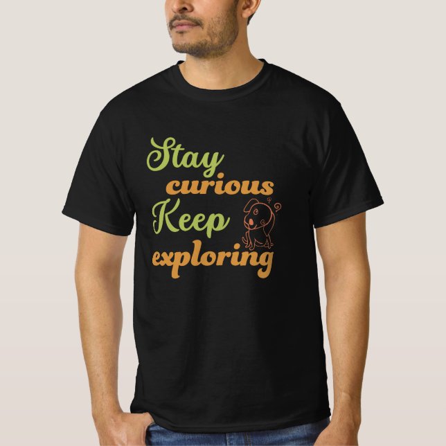 Camiseta Stay curious, keep exploring (Frente)