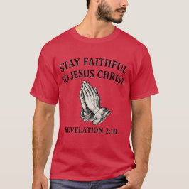 Camiseta Stay Faithful to Jesus Christ – Christian Apparel 