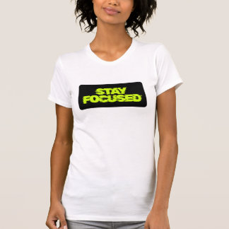 Camiseta STAY FOCUSED Chicago Girl Motivational
