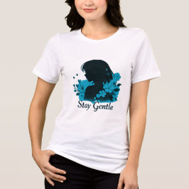 Camiseta Stay Gentle Girls