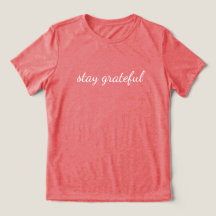 'stay grateful' Mindfulness Lovers Intentional