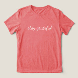 Camiseta 'stay grateful' Mindfulness Lovers Intentional