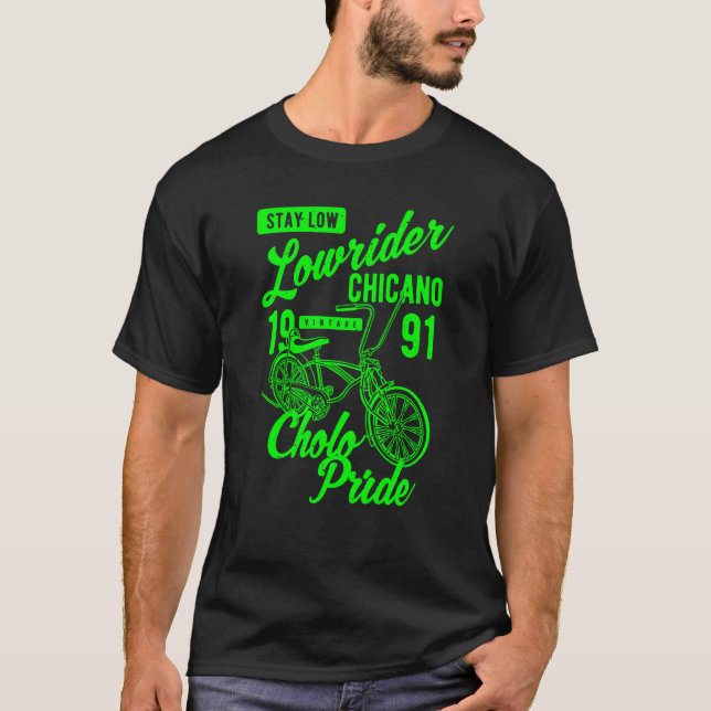 Camiseta Stay Low Cholo Pride Chicano Lowrider Bicycle Retr (Frente)