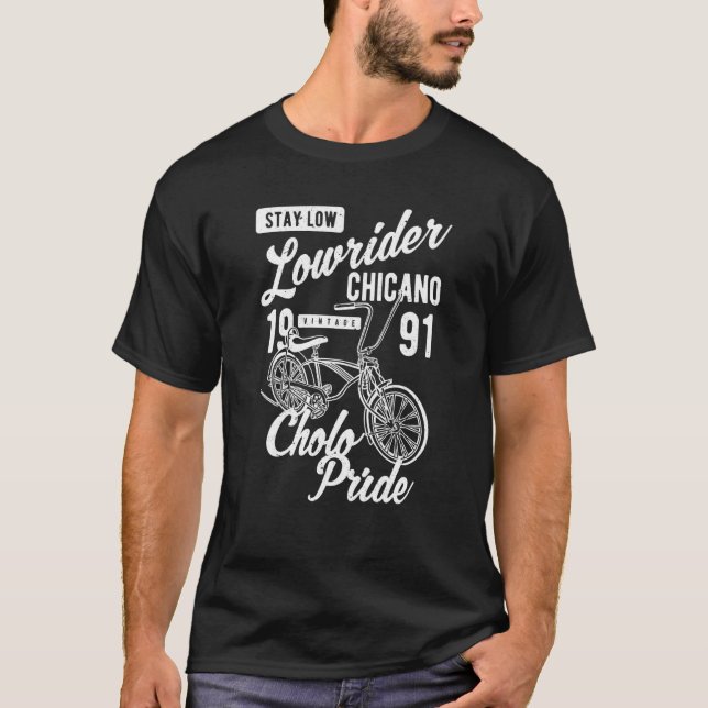 Camiseta Stay Low Cholo Pride Chicano Lowrider Bicycle Retr (Frente)